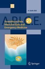 [PDF] Anaesthesia, Pain, Intensive Care and Emergency A.P.I.C.E.: Proceedings of the 21st Postgraduate Course in Critical Care Medicine Venice-Mestre, Italy ? November 10?13, 2006 K. Hillman (auth.), Antonino Gullo M.D. (eds.)