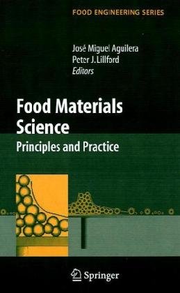 {PDF} Food Materials Science: Principles and Practice (Food Engineering Series) Jose Miguel Aguilera, Jose Miguel Aguilera, Peter J. Lillford