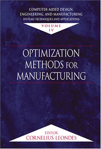 [PDF] Computer-Aided Design, Engineering, and Manufacturing: Systems Techniques and Applications (Volume 4) Cornelius Leondes, Cornelius T. Leondes