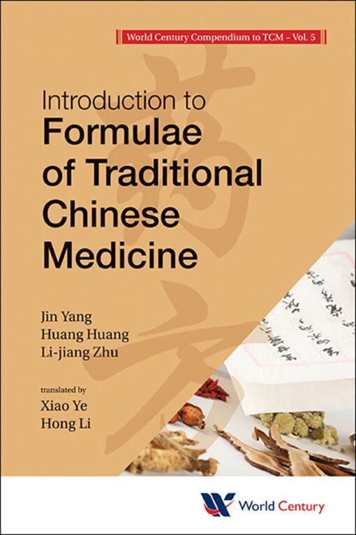 [PDF] World century compendium to TCM: Introduction to formulae of traditional chinese medicine Jin Yang, Huang Huang, Li-jiang Zhu
