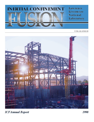 {PDF} Inertial Confinement Fusion annual report 1998 Kauffman, R; USDOE Office of Defense Programs (DP) (US); Lawrence Livermore National Laboratory.; United States. Dept. of Energy. Office of Scientific and Technical Information