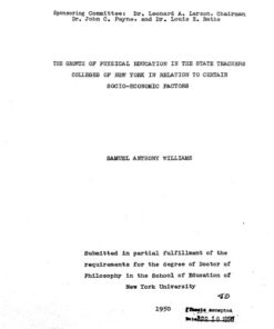 {pdf} THE GROWTH OF PHYSICAL EDUCATION IN THE STATE TEACHERS COLLEGES OF NEW YORK IN RELATION TO CERTAIN SOCIO-ECONOMIC FACTORS WILLIAMS, SAMUEL ANTHONY