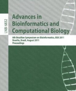 [PDF] Advances in Bioinformatics and Computational Biology: 6th Brazilian Symposium on Bioinformatics, BSB 2011, Brasilia, Brazil, August 10-12, 2011. Proceedings David Langenberger, Sebastian Bartschat, Jana Hertel, Steve Hoffmann, Hakim Tafer (auth.), Osmar Norberto de Souza, Guilherme P. Telles, Mathew Palakal (eds.)