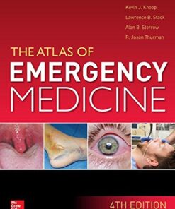 [PDF] Atlas of Emergency Medicine 4th Edition Kevin Knoop, Lawrence Stack, Alan Storrow, R. Jason Thurman
