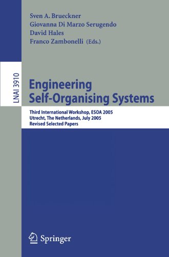 {PDF} Engineering Self-Organising Systems: Third International Workshop, ESOA 2005, Utrecht, The Netherlands, July 25, 2005, Revised Selected Papers Sven A. Brueckner, Giovanni Di Marzo Serugendo, David Hales