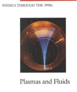 [PDF] Plasmas and Fluids Panel on the Physics of Plasmas and Fluids, Physics Survey Committee, Board on Physics and Astronomy, National Research Council