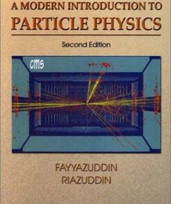 [PDF] A modern introduction to particle physics Fayyazuddin, Riazuddin