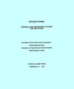 [PDF] Nuclear Power - Technical and Institutional Options for the Future Committee on Future Nuclear Power Development, Energy Engineering Board, National Research Council