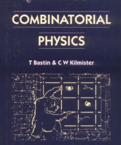 [PDF] Combinatorial Physics Ted Bastin, C. W. Kilmister