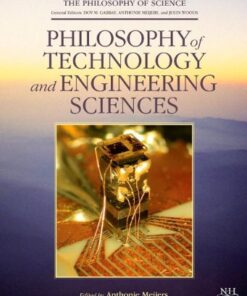 {PDF} Philosophy of Technology and Engineering Sciences Anthonie W.M. Meijers, Dov M. Gabbay, Paul Thagard, John Woods