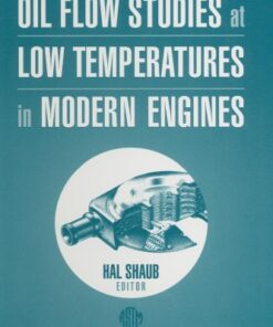 {PDF} Oil Flow Studies at Low Temperatures in Modern Engines (ASTM Special Technical Publication, 1388) Hal Shaub, editor