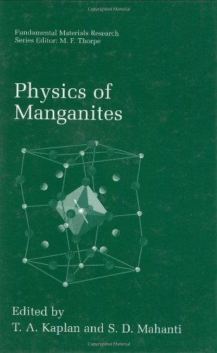 [pdf] Physics of Manganites (Fundamental Materials Research) T.A. Kaplan, S.D. Mahanti (Editors)