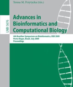 [PDF] Advances in Bioinformatics and Computational Biology: 4th Brazilian Symposium on Bioinformatics, BSB 2009, Porto Alegre, Brazil, July 29-31, 2009. Proceedings Irina Astrovskaya, Alex Zelikovsky (auth.), Katia S. Guimar?es, Anna Panchenko, Teresa M. Przytycka (eds.)