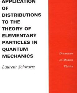 [PDF] Application of distributions to the theory of elementary particles in quantum mechanics L. Schwartz
