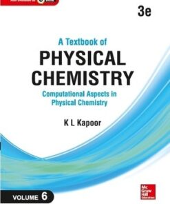 [PDF] A Textbook of Physical Chemistry: Computational Aspects in Physical Chemistry (SI Unit), 3e, Volume 6 K. L. Kapoor
