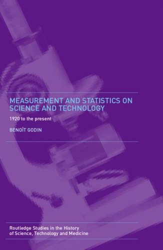 [PDF] Measurement and Statistics On Science and Technology 19 20 to the Present Benoit Godin