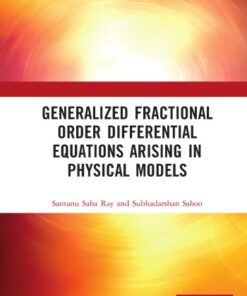 {pdf} Generalized fractional order differential equations arising in physical models Saha Ray, Santanu; Sahoo, Subhadarshan