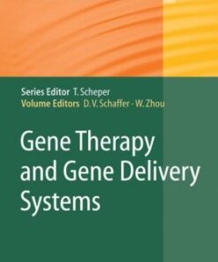 [PDF] Gene Therapy and Gene Delivery Systems David V. Schaffer, Weichang Zhou (auth.), David V. Schaffer, Weichang Zhou (eds.)