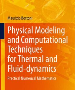 [PDF] Physical Modeling and Computational Techniques for Thermal and Fluid-dynamics: Practical Numerical Mathematics Maurizio Bottoni