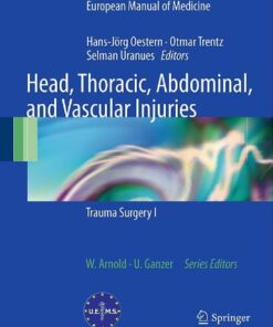 [PDF] Head, Thoracic, Abdominal, and Vascular Injuries: Trauma Surgery I H.-G. Imhof, P. Lenzlinger (auth.), Hans-J?rg Oestern, Otmar Lorenz Trentz, Selman Uranues (eds.)
