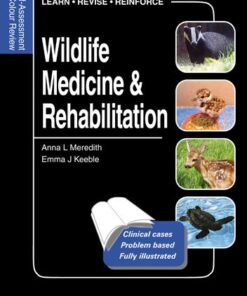 {PDF} Wildlife Medicine and Rehabilitation: Self-Assessment Colour Review Anna Meredith, Emma Keeble
