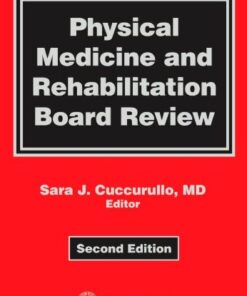 [PDF] Physical Medicine and Rehabilitation Board Review Sara J. Cuccurullo, Sara J. Cuccurullo, MD