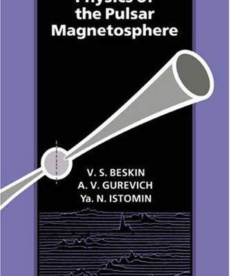 [pdf] Physics of the Pulsar Magnetosphere A. V. Gurevich, V. S. Beskin, Ya. N Istomin
