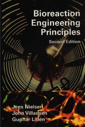 [PDF] Bioreaction Engineering Principles J. Nielsen, et al.