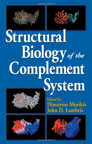 {pdf} Structural Biology of the Complement System Dimitrios Morikis (Editor), John D. Lambris (Editor)