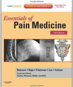 {PDF} Essentials of Pain Medicine: Expert Consult - Online and Print, Third Edition Honorio Benzon MD, Srinivasa N. Raja, Scott M. Fishman MD, Spencer Liu MD, Steven P Cohen