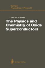 [PDF] The Physics and Chemistry of Oxide Superconductors: Proceedings of the Second ISSP International Symposium, Tokyo, Japan, January 16 ? 18, 1991 Y. Tokura (auth.), Professor Yasuhiro Iye, Professor Hiroshi Yasuoka (eds.)