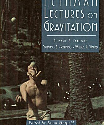 [PDF] Feynman lectures on gravitation Richard P. Feynman, Fernando B. Morinigo, William G. Wagner, David Pines