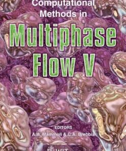 {PDF} Computational Methods in Multiphase Flow V (WIT Transactions on the Engineering Sciences) (Wit Transactions on Engineering Sciences) A. A. Mammoli, A. A. Mammoli, C. A. Brebbia