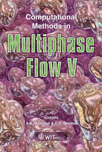 {PDF} Computational Methods in Multiphase Flow V (WIT Transactions on the Engineering Sciences) (Wit Transactions on Engineering Sciences) A. A. Mammoli, A. A. Mammoli, C. A. Brebbia