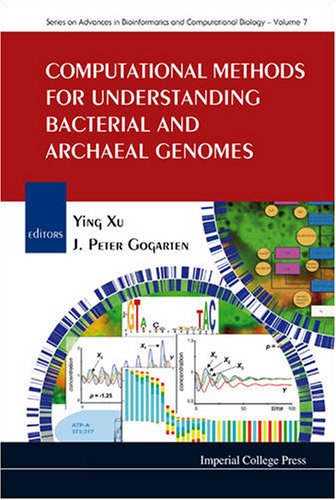 [PDF] Computational Methods for Understanding Bacterial and Archaeal Genomes (Series on Advances in Bioinformatics and Computational Biology) Ying Xu, J. Peter Gogarten