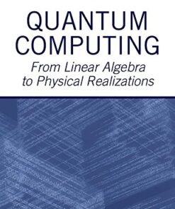 {pdf} Quantum computing: From linear algebra to physical realizations Mikio Nakahara, Tetsuo Ohmi