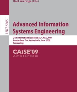 [PDF] Advanced Information Systems Engineering: 21st International Conference, CAiSE 2009, Amsterdam, The Netherlands, June 8-12, 2009. Proceedings Nigel Shadbolt (auth.), Pascal van Eck, Jaap Gordijn, Roel Wieringa (eds.)