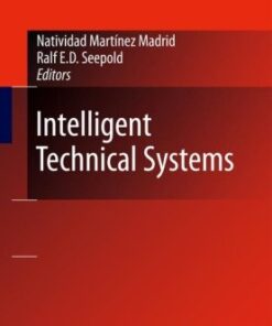 {PDF} Intelligent technical systems Massimo Conti, Simone Orcioni (auth.), Natividad Mart?nez Madrid, Ralf E.D. Seepold (eds.)
