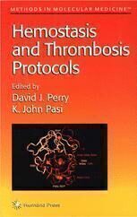 [PDF] Hemostasis and Thrombosis Protocols K. John Pasi (auth.), David J. Perry, K. J. Pasi (eds.)