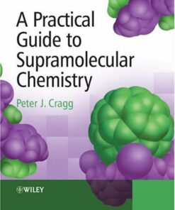 [PDF] A Practical Guide to Supramolecular Chemistry Peter Cragg