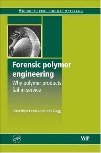 [PDF] Forensic Polymer Engineering Peter Rhys Lewis, Colin Gagg