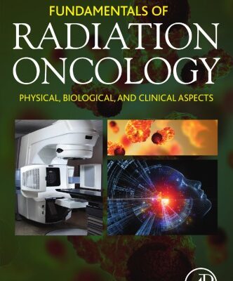 {pdf} Fundamentals of Radiation Oncology: Physical, Biological, and Clinical Aspects Hasan Murshed