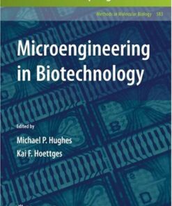 {PDF} Microengineering in Biotechnology Douglas Chinn (auth.), Michael P. Hughes, Kai F. Hoettges (eds.)