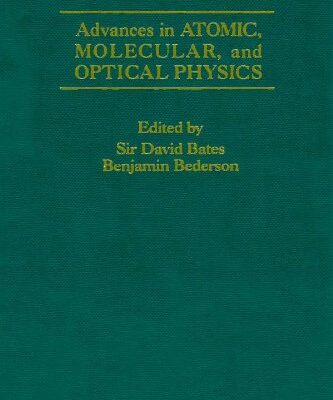 [pdf] Advances In Atomic, Molecular, and Optical Physics, Vol. 29 Sir David Bates (ed.), Benjamin Bederson (ed.)