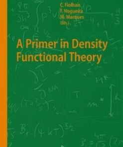 [PDF] A Primer in Density Functional Theory John P. Perdew, Stefan Kurth (auth.), Carlos Fiolhais, Fernando Nogueira, Miguel A. L. Marques (eds.)
