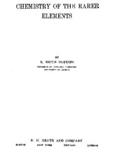 [PDF] Chemistry of the Rarer Elements B. S Hopkins