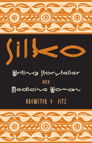 [PDF] Silko: Writing Storyteller and Medicine Woman (American Indian Literature and Critical Studies Series, V. 47) Brewster E. Fitz