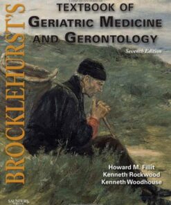 {PDF} Brocklehurst's textbook of geriatric medicine and gerontology Fillit H.M., et al.