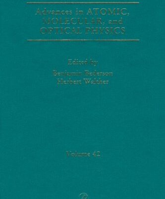 [pdf] Advances In Atomic, Molecular, and Optical Physics, Vol. 42 Benjamin Bederson (ed.), Herbert Walther (ed.)