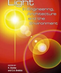 [PDF] Light in Engineering, Architecture and the Environment (Wit Transactions on the Built Environment) K. Domke, C. A. Brebbia